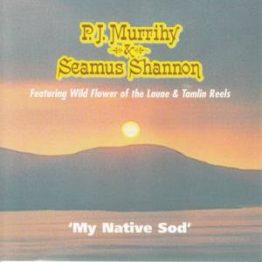 pj-murrihy-and-seamus-shannon-my-native-sod-cd